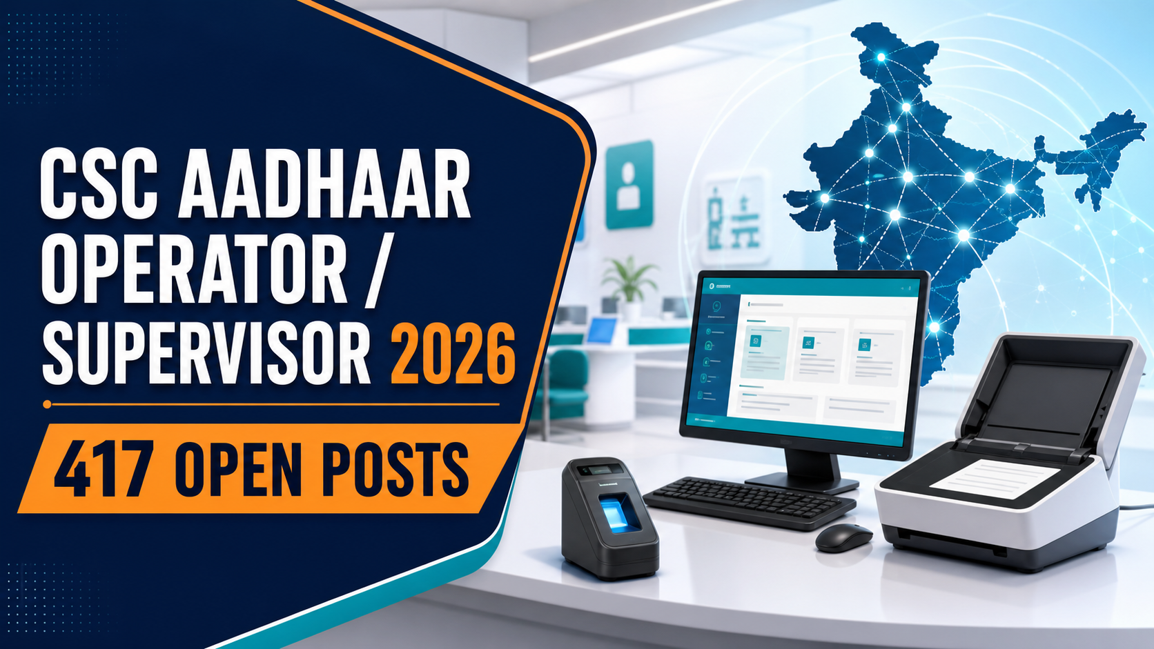 Cover image for CSC Aadhaar Operator/Supervisor Recruitment 2026 – 417 Open Posts
