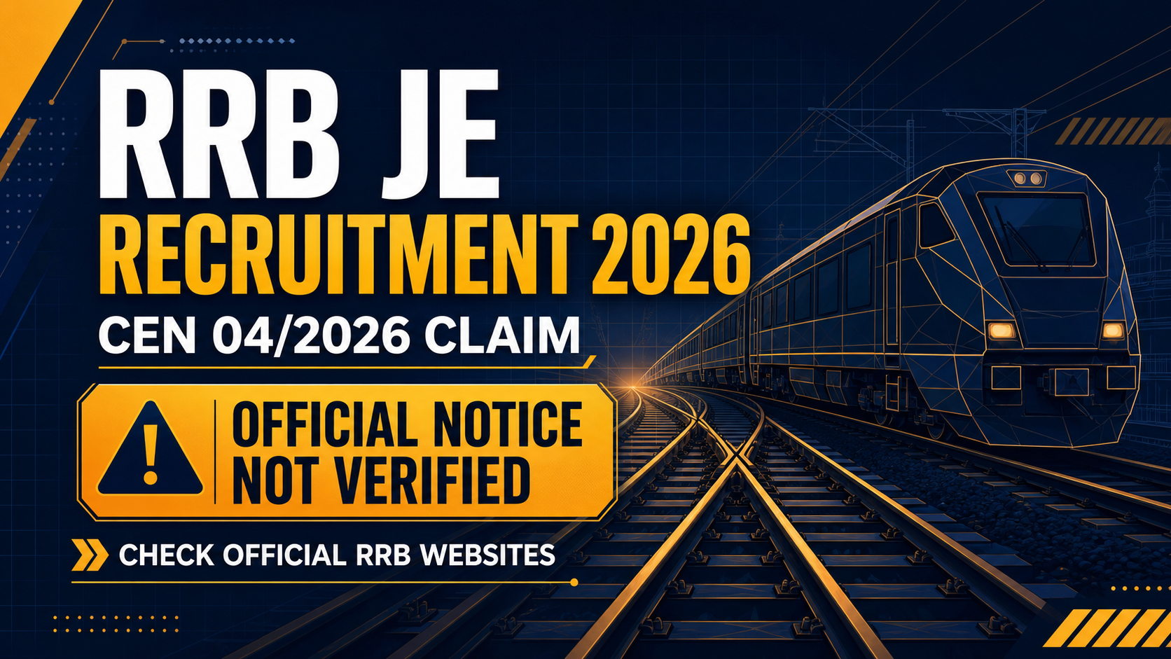 Cover image for RRB JE Recruitment 2026 – CEN 04/2026 Claim Not Officially Verified